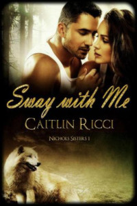 Ricci Caitlin — Sway with Me