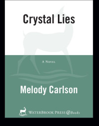 Carlson Melody — Crystal Lies