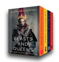 Suzannah Rowntree — Beasts and Queens