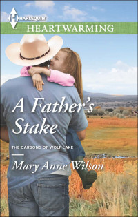 Wilson, Mary Anne — A Father's Stake