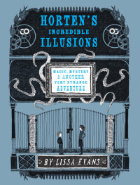 Evans Lissa — Horten's Incredible Illusions
