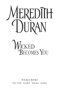 Duran Meredith — Wicked Becomes You