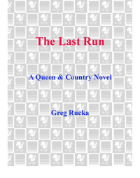 Rucka Greg — The Last Run