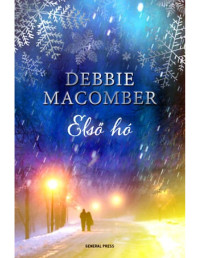 Debbie Macomber — Első hó