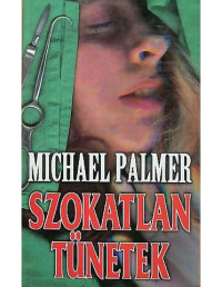 Michael Palmer — Szokatlan tünetek