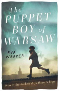 Weaver Eva — The Puppet Boy of Warsaw