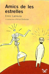 Enric Larreula — Amics de les estrelles