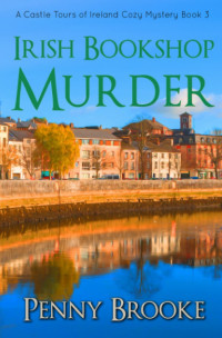 Penny Brooke — Irish Bookshop Murder (Castle Tours of Ireland Cozy Mystery 3)