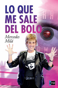 Milá Mercedes — Lo que me sale del bolo