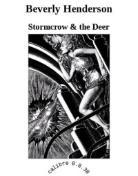 Henderson Beverly — Stormcrow & the Deer