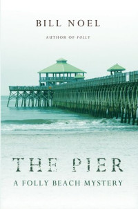Bill Noel — The Pier