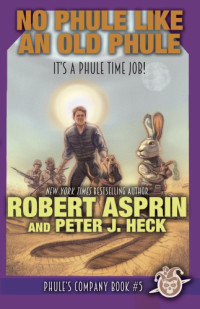 Robert Asprin, Peter J. Heck — No Phule Like an Old Phule