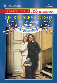 Mollie Molay — Secret Service Dad