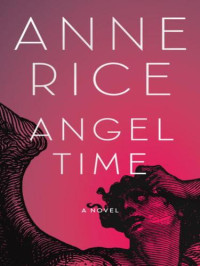 Rice Anne — Angel Time: The Songs of the Seraphim