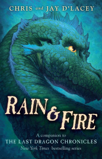 Chris D'Lacey, Jay D'Lacey — Rain & Fire