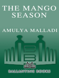 Malladi Amulya — The Mango Season