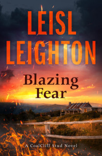 Leisl Leighton — Blazing Fear (CoalCliff Stud, #2)