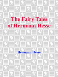 Hesse Hermann — The Fairy Tales of Hermann Hesse