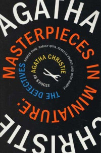 Agatha Christie — Masterpieces in Miniature: The Detectives