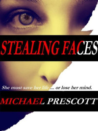 Prescott Michael — Stealing Faces