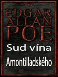 Poe, Edgar Allan — Sud vína Amontilladského