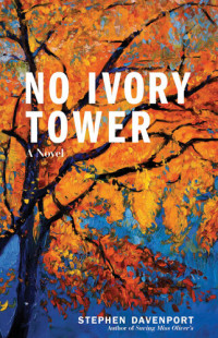 Stephen Davenport — No Ivory Tower