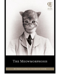 Cook Coleridge; Kafka Franz — The Meowmorphosis