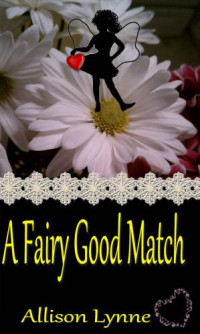 Lynne Allison — A Fairy Good Match