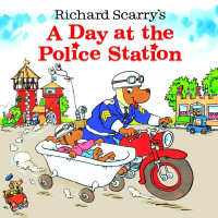 Richard Scarry — Richard Scarry's A Day at the Police Station