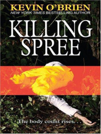 O'Brien, Kevin — Killing Spree