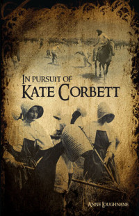 Anne Loughnane — In Pursuit of Kate Corbett