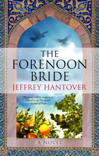 Jeffrey Hantover — The Forenoon Bride