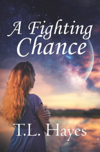 T. L. Hayes — A Fighting Chance