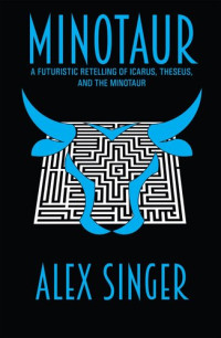 Alex T. Stinger — Minotaur