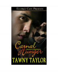 Taylor Tawny — Carnal Hunger