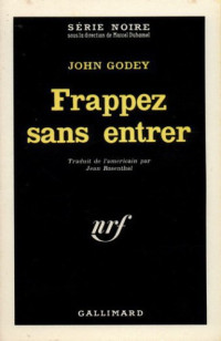 Godey John — Frappez sans entrer