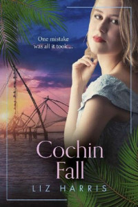 Liz Harris — Cochin Fall (The Colonials)