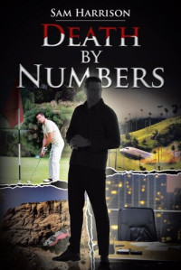 Sam Harrison — Death by Numbers