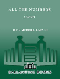 Larsen, Judy Merrill — All the Numbers