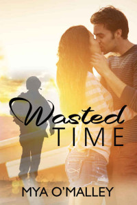 Malley, Mya O' — Wasted Time