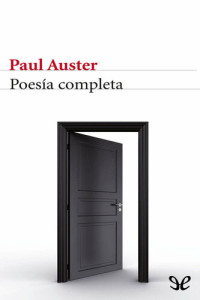 Paul Auster — Poesía completa