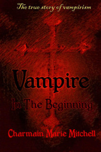 Mitchell, Charmain Marie — Vampire: In the Beginning