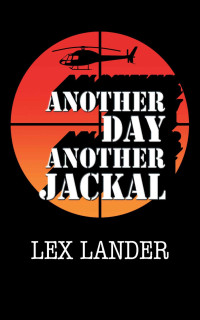 Lander Lex — Another Day, Another Jackal