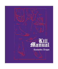 Cassandra Troyan — Kill Manual