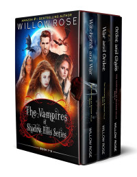 Willow Rose — The Vampires of Shadow Hills Series: Book 7-9