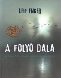 Leif Enger — A folyó dala