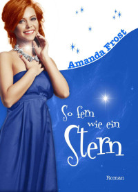 Frost Amanda — So fern wie ein Stern