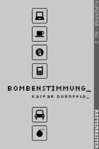 Dornfeld Kaspar — BOMBENSTIMMUNG