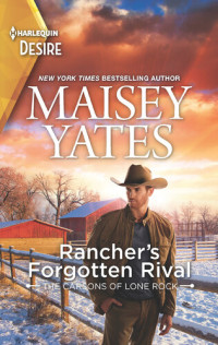 Maisey Yates — Rancher's Forgotten Rival: A Western amnesia romance
