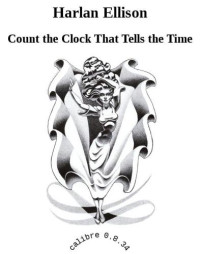 Ellison Harlan — Count the Clock That Tells the Time